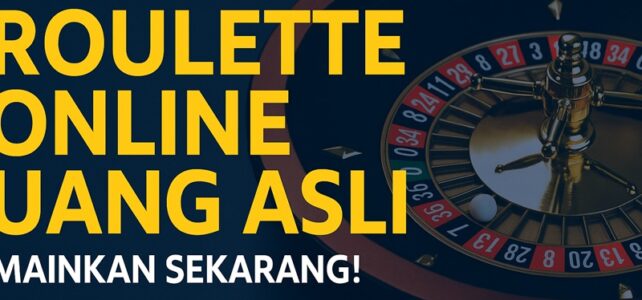 situs Roulette Online uang asli
